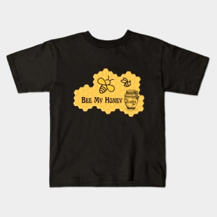 Bee My Honey Kids T-Shirt